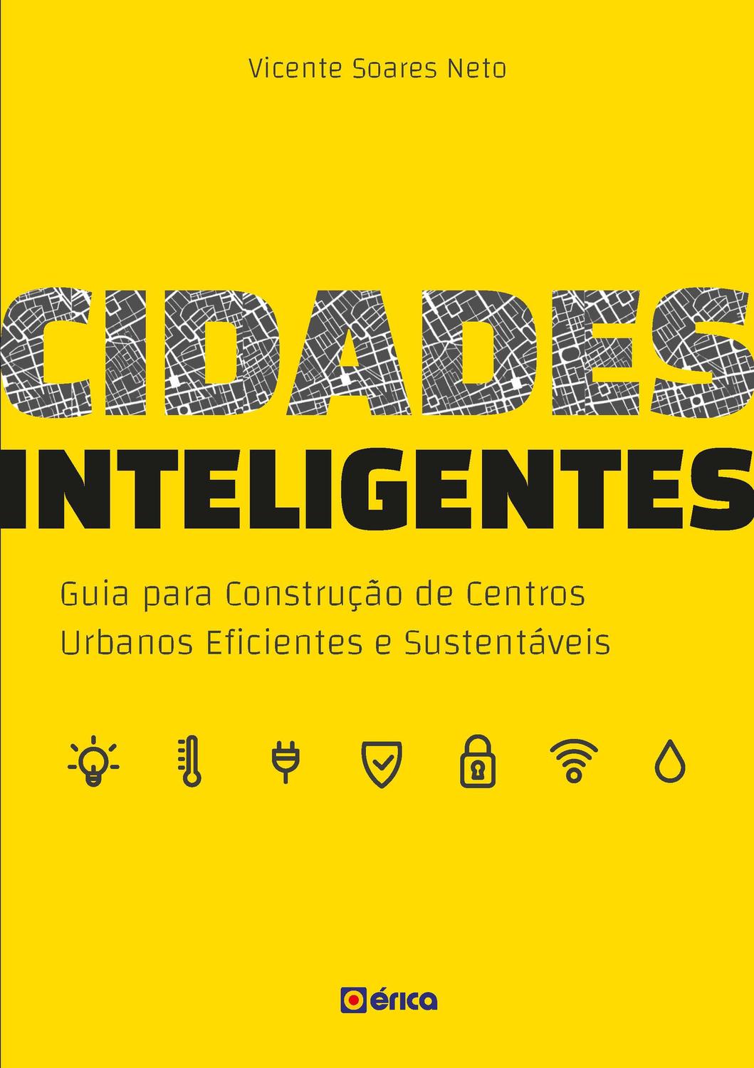 Cidades inteligentes - Guia para construção de centros urbanos eficientes