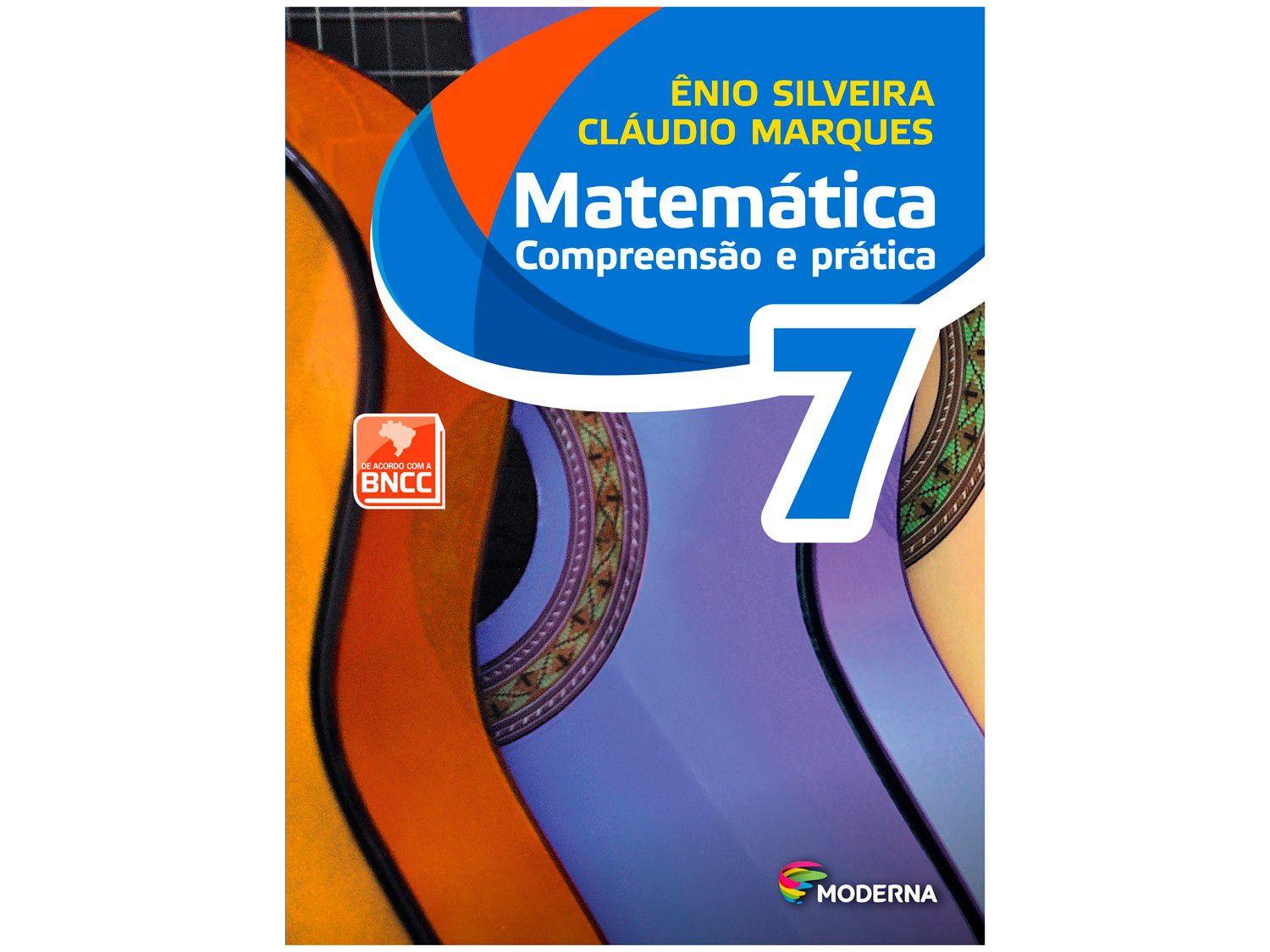 Livro Matemática Compreensão e Prática 7º Ano Ênio Silveira e