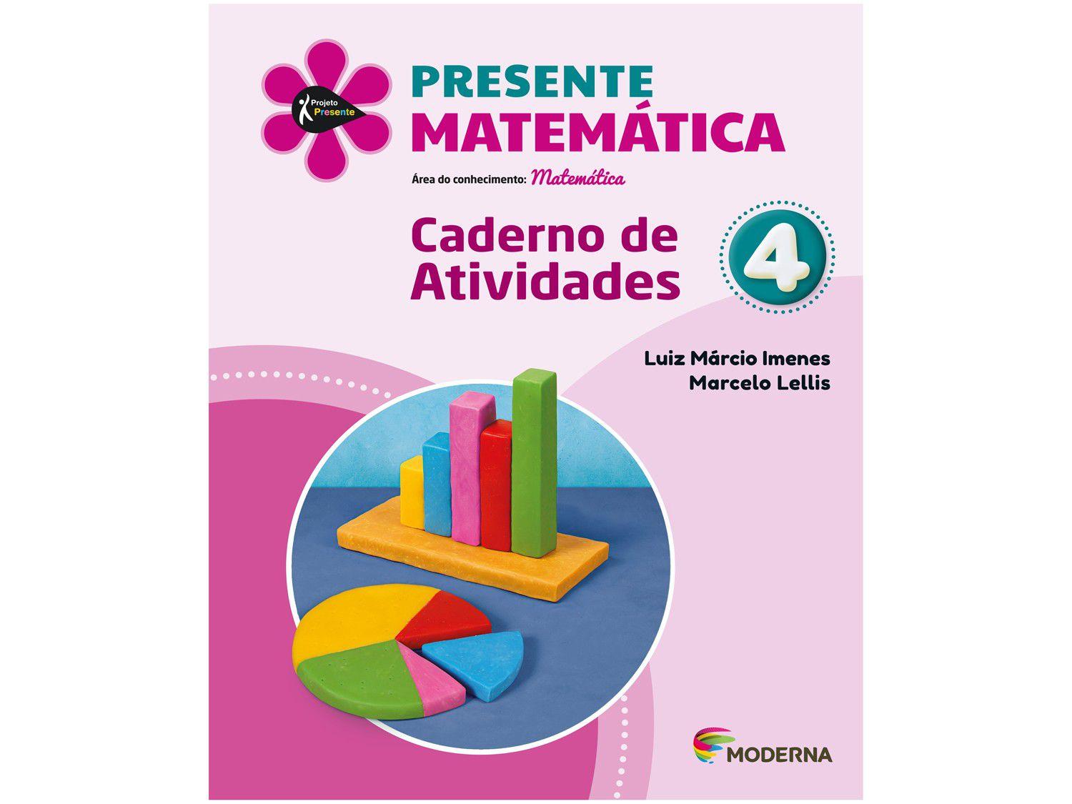 Livro Presente Matemática 4º Ano - Luiz Márcio Imenes e Marcelo Lellis