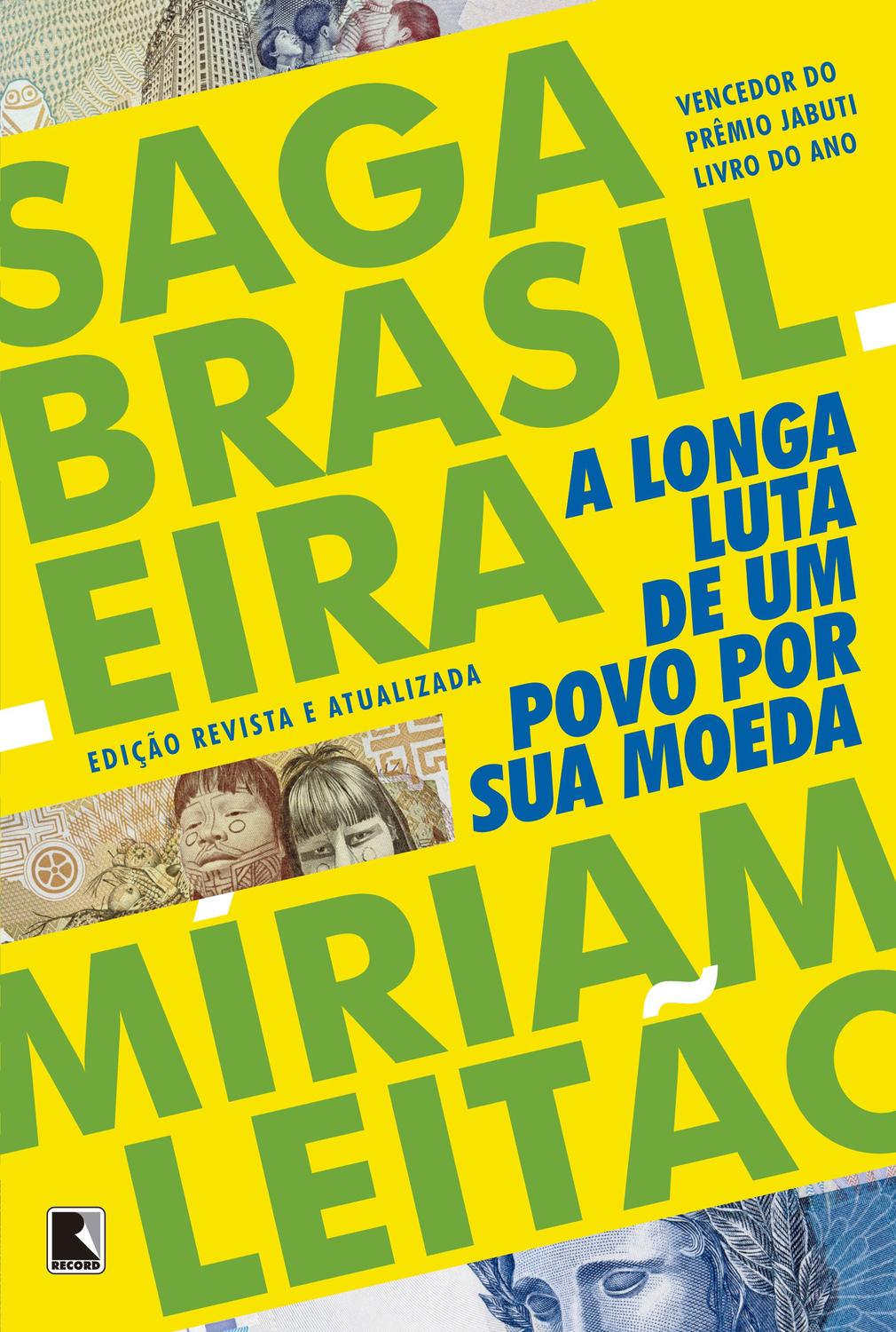 Saga Brasileira - A longa luta de um povo por sua moeda