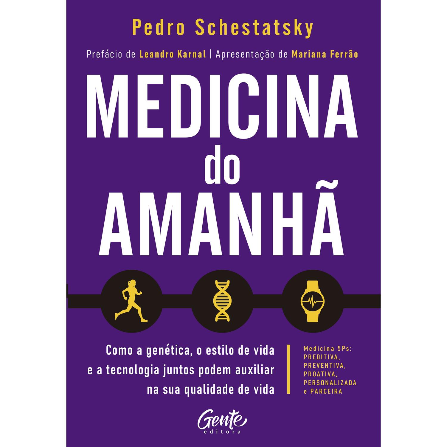Medicina do amanhã - Como a genética, o estilo de vida e a tecnologia j