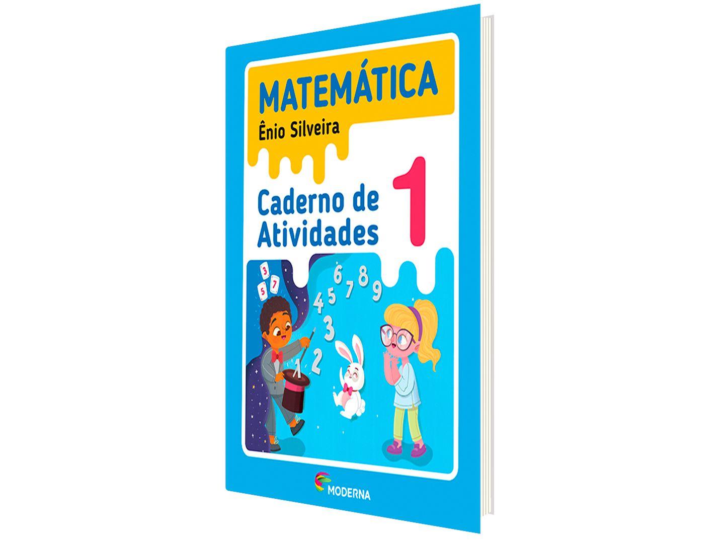 Caderno de Atividades Matemática 1° Ano Ênio Silveira