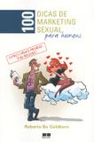 100 dicas de marketing sexual para homens - Best seller (record)