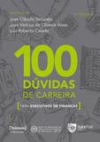 100 DUVIDAS DE CARREIRA PARA EXECUTIVOS DE FINANCAS - 2ª ED - Saint paul editora