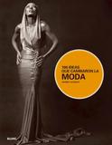100 Ideas Que Cambiaron La Moda - Blume
