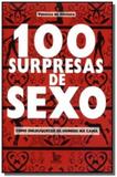 100 surpresas de sexo: como enlouquecer um homem n - Matrix
