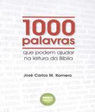 1000 Palavras Que Podem Ajudar Na Leitura Da Biblia - 100 cristao