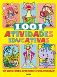 1001 atividades educativas - Um livro onde aprender é pura diversão - Escala