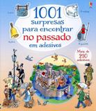 1001 Surpresas Para Encontrar No Passado Em Adesivos - Usborne