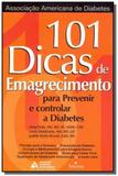 101 Dicas de Emagrecimento P/ Pre/ o Diabetes - Best seller
