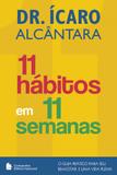 11 habitos em 11 semanas - Companhia editora nacional