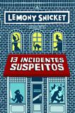 13 incidentes suspeitos