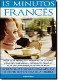 15 minutos frances - livro + 2 cds audio - Publifolha ed