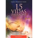 15 Vidas Passadas - Boa nova