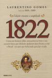 1822 - Como um homem sábio, uma princesa triste e um escocês louco por dinheiro ajudaram dom Pedro a criar o Brasil - um país que tinha tudo para dar errado