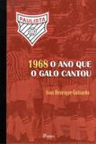 1968 o ano que o galo cantou - Pontes editores