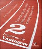 2 Segundos De Vantagem - Como Ser Bem-sucedido - Alta books
