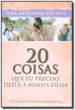 20 coisas que eu preciso dizer a minha filha: uma - Bv films