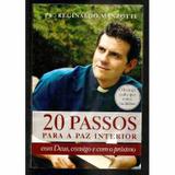 20 Passos Para A Paz Interior - Reginaldo Manzotti - Agir