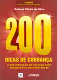 200 Dicas de Cobrança e Recuperação de Dívidas para Reduzir sua Inadimplência - Pillares