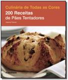 200 receitas de paes tentadores - Publifolha