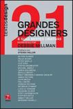 21 grandes designers suas mentes criativas - Rosari