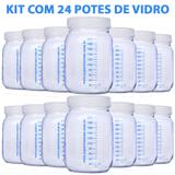 24 Potes Vidro P/ Leite Materno C Graduação 200ml + Brinde - Super mamãe