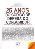 25 Anos do Cod.Defesa do Consumidor - 01Ed/17 - Gz editora