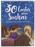 30 contos para sonhar - Histórias para a hora de dormir
