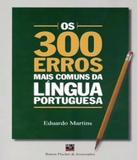 300 Erros Mais Comuns Da Lingua Portuguesa, Os - Barros fischer