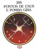 300 Pontos de Exus e Pomba Gira - Eco