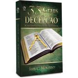 33 Graus de Decepção - Tom C. McKenney - Editora cpad