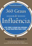 360 Graus de Influência - Leve todos a seguir sua liderança em sua trajetória para o topo