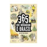 365 dias que mudaram o brasil - planeta - Grupo planeta