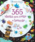 365 ideias para criar e brincar