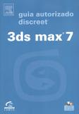 3ds max 7 - guia autorizado discreet - Campus tecnico (elsevier)