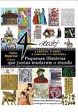 4 Pequenas Historias Que Juntas Mudaram o Mundo - M.books