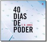 40 dias de poder - Vida