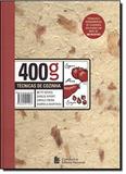 400 gramas técnicas de cozinha - Companhia editora nacional