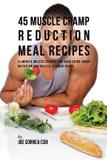 45 Muscle Cramp Reduction Meal Recipes - Live stronger faster