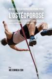 45 Recettes de Repas solutions pour l'Ostéoporose - Live stronger faster