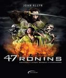 47 Ronins - Novo seculo