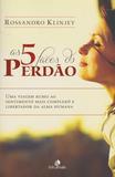 5 Faces do Perdao, As - Intelitera editora