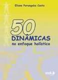 50 dinamicas no enfoque holistico - Wak