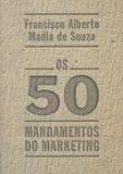 50 mandamentos do marketing, os - M. books
