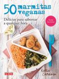 50 marmitas veganas - Delícias para saborear a qualquer hora