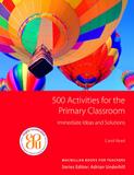 500 activities for the primary classroom - Macmillan