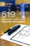 519 Atividades e Jogos Para Esportes de Quadra - Sprint