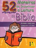 52 Maneiras de incentivar a leitura da Bíblia - Shedd publicações