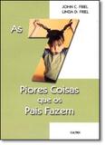 7 Piores Coisas Que os Pais Fazem, As - Cultrix - grupo pensamento